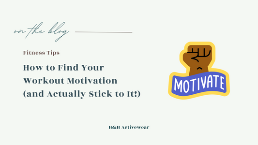 How to Find Your Workout Motivation (and Actually Stick to It!)