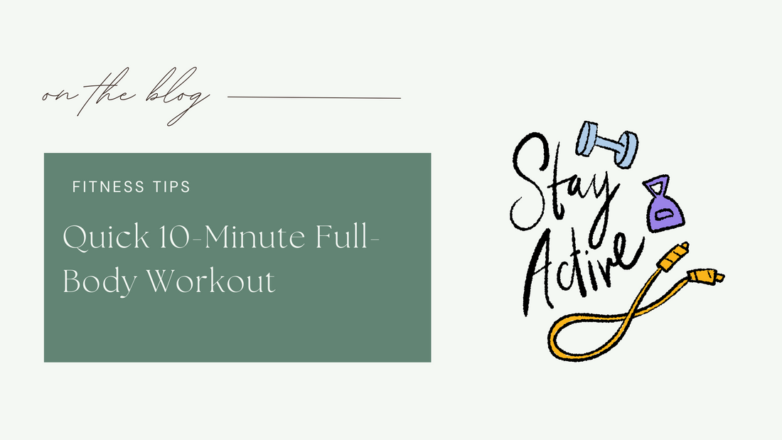 Work Out Smarter, Not Longer! Quick 10-Minute Full-Body Workout