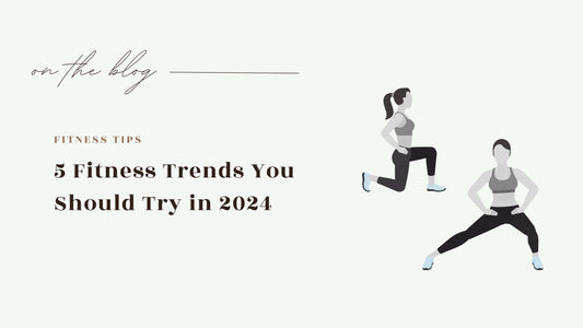 5 Fitness Trends You Should Try in 2024